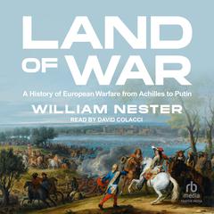 Land of War by William Nester audiobook