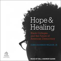 Hope and Healing by John Silvanus Wilson audiobook