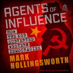 Agents of Influence by Mark Hollingsworth audiobook