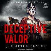 Deceptive Valor by  J. Clifton Slater audiobook