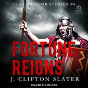 Fortune Reigns by  J. Clifton Slater audiobook