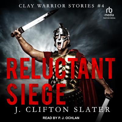 Reluctant Siege by J. Clifton Slater audiobook