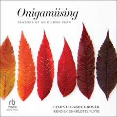 Onigamiising by Linda LeGarde Grover audiobook