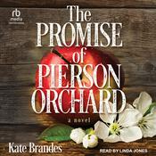 The Promise of Pierson Orchard by  Kate Brandes audiobook