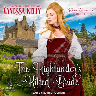 The Highlander's Kilted Bride by Vanessa Kelly audiobook