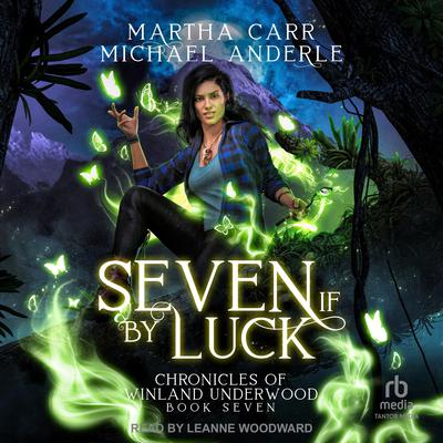 Seven If By Luck by Michael Anderle audiobook