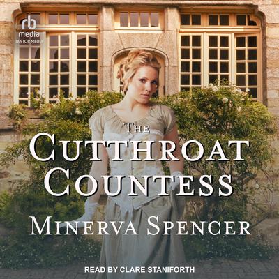 The Cutthroat Countess by Minerva Spencer audiobook