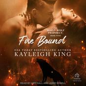 Fire Bound by  Kayleigh King audiobook