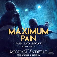 Maximum Pain by Michael Anderle audiobook