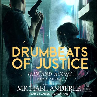 Drumbeats of Justice by Michael Anderle audiobook