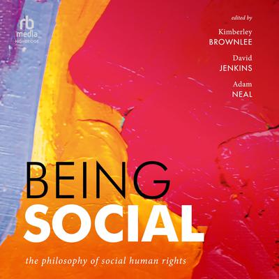 Being Social by Kimberley Brownlee audiobook