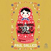Mrs. Harris Goes to Moscow by  Paul Gallico audiobook
