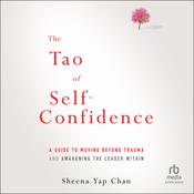The Tao of Self-Confidence by  Sheena Yap Chan audiobook