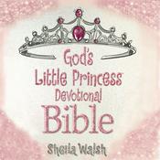 God's Little Princess Devotional Bible by  Sheila Walsh audiobook