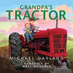 Grandpa's Tractor by Michael Garland audiobook
