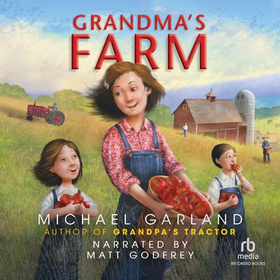 Grandma's Farm by Michael Garland audiobook