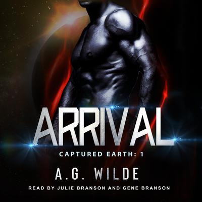 Arrival by A.G. Wilde audiobook