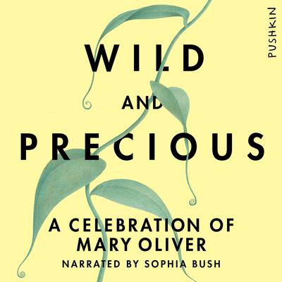 Wild and Precious by Claire Bidwell Smith audiobook