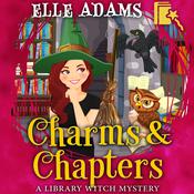 Charms & Chapters by  Elle Adams audiobook