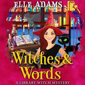 Witches & Words by  Elle Adams audiobook