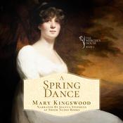 A Spring Dance by  Mary Kingswood audiobook