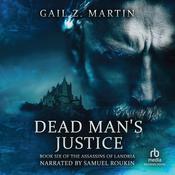 Dead Man's Justice by  Gail Z. Martin audiobook