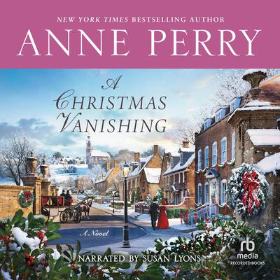 A Christmas Vanishing by Anne Perry audiobook