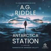 Antarctica Station by  A. G. Riddle audiobook