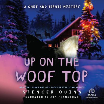 Up on the Woof Top by Spencer Quinn audiobook