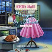 Hanging by a Thread by  Dorothy Howell audiobook
