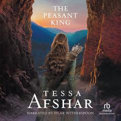 The Peasant King by Tessa Afshar audiobook
