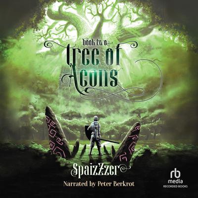 Tree of Aeons 2 by SpaizZzer  audiobook