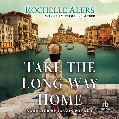 Take the Long Way Home by Rochelle Alers audiobook