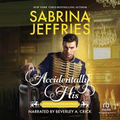 Accidentally His by  Sabrina Jeffries audiobook