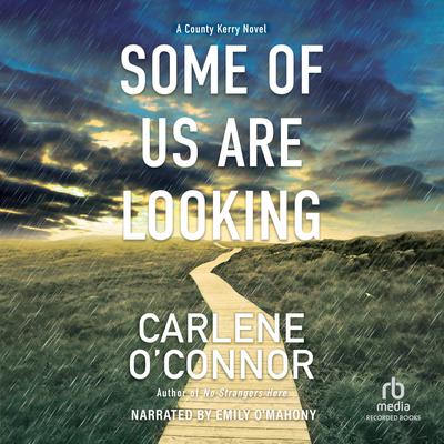Some of Us Are Looking by Carlene O’Connor audiobook