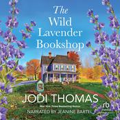 The Wild Lavender Bookshop by  Jodi Thomas audiobook