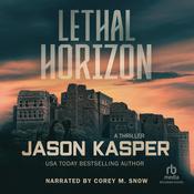 Lethal Horizon by  Jason Kasper audiobook