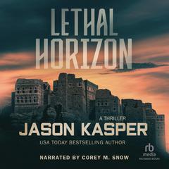 Lethal Horizon by Jason Kasper audiobook
