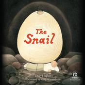 The Snail by  Emily Hughes audiobook