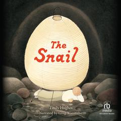 The Snail by Emily Hughes audiobook