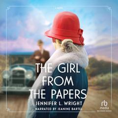 The Girl from the Papers by Jennifer L. Wright audiobook