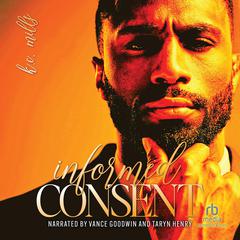 Informed Consent by K. C. Mills audiobook