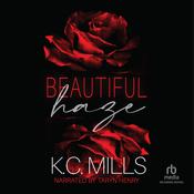 Beautiful Haze by  K. C. Mills audiobook