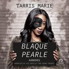 Blaque Pearle by Tarris Marie audiobook