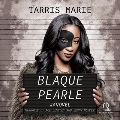 Blaque Pearle by Tarris Marie audiobook