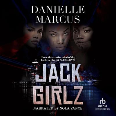 Jack Girlz by Danielle Marcus audiobook
