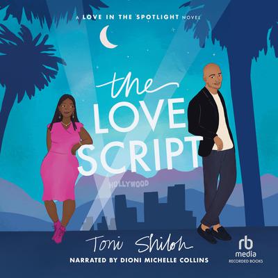 The Love Script by Toni Shiloh audiobook