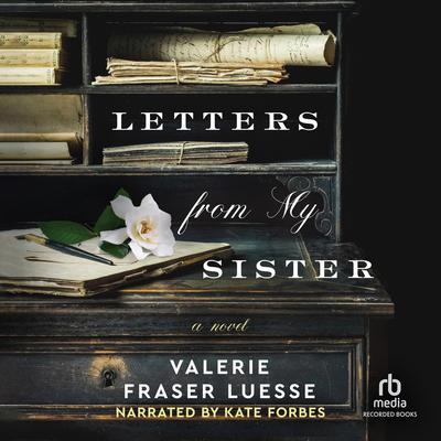Letters from My Sister by Valerie Fraser Luesse audiobook