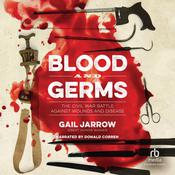 Blood and Germs by  Gail Jarrow audiobook