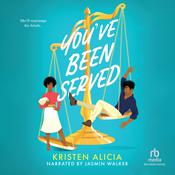 You've Been Served by  Kristen Alicia audiobook